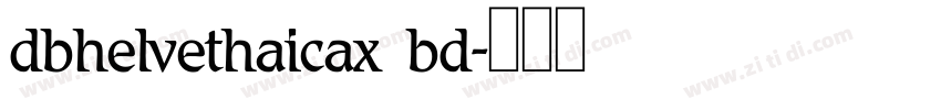 dbhelvethaicax bd字体转换